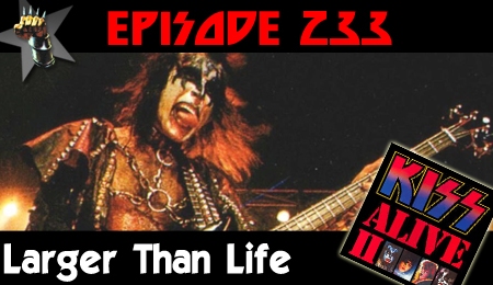 Pod of Thunder - 233 - Larger Than Life: Chris, Nick, and Andy break down "Larger Than Life" from 1977's Alive II.